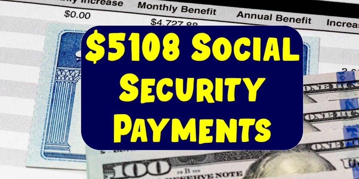 Big News for Social Security Recipients: $5,108 Payments Coming in 16 Days