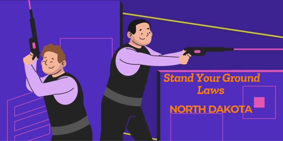 Breaking Down North Dakota’s Stand Your Ground Laws: What You Need to Understand