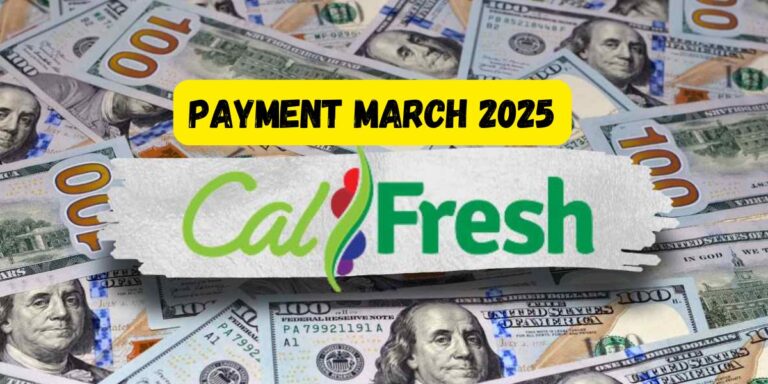 CalWORKs March 2025 When Will Your Food Stamp Benefits Be Deposited