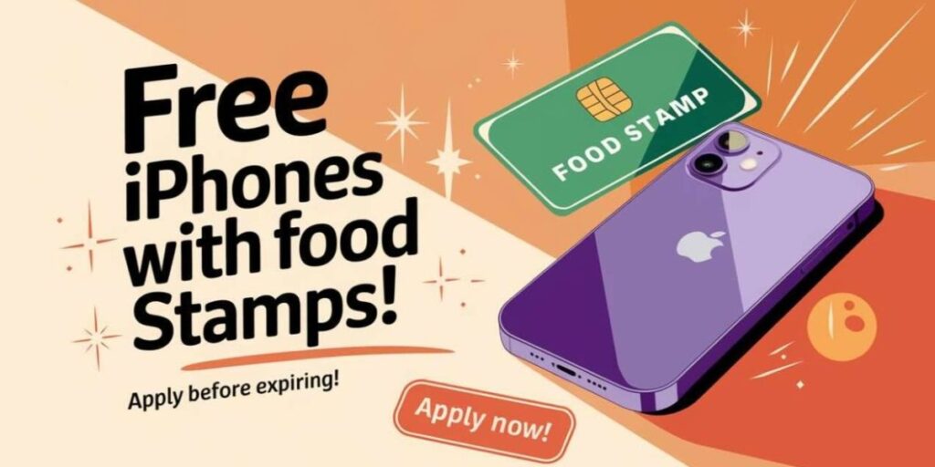 Free Phones with Food Stamps Find Out Which States Are Giving Them Away