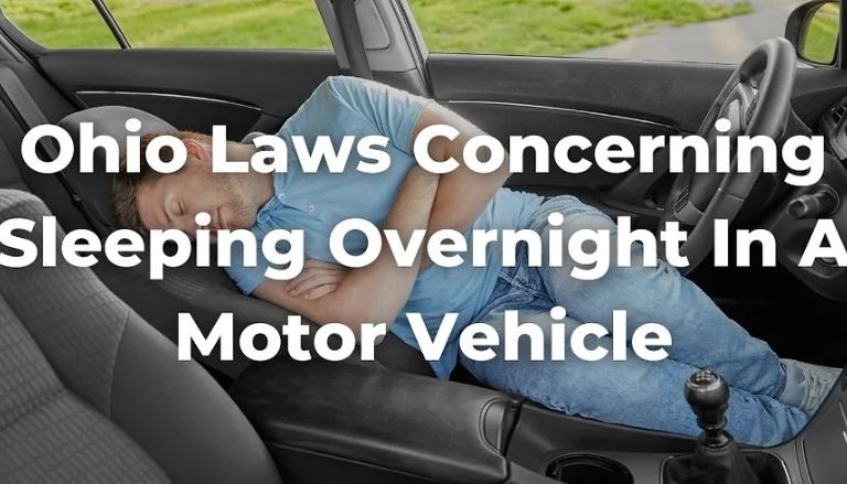 Is It Legal to Sleep in Your Car in Ohio Here’s What You Need to Know