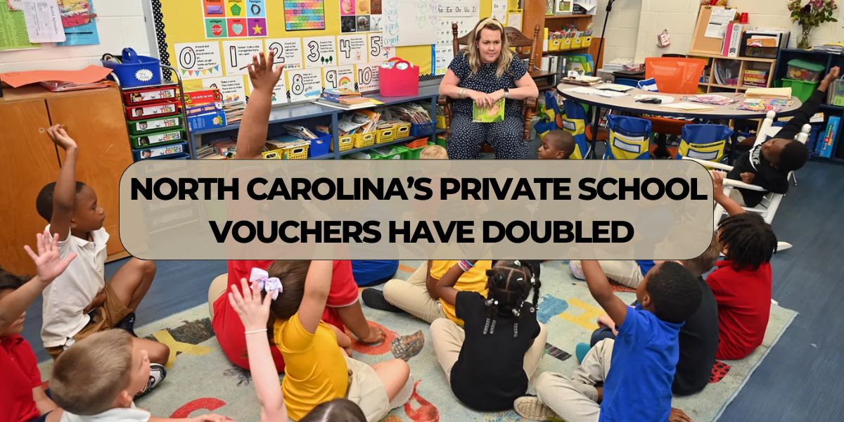 North Carolina’s Private School Vouchers Have Doubled—Here’s How to Get One