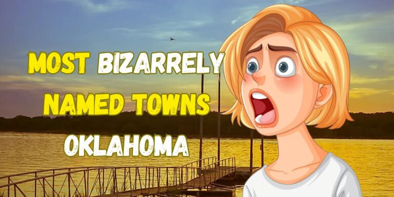 The Most Bizarrely Named Towns in Oklahoma That You Have to See!