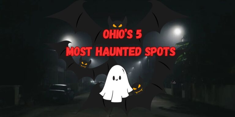 Ghosts, Shadows, and Hauntings Ohio’s 5 Most Haunted Spots You Can’t Miss