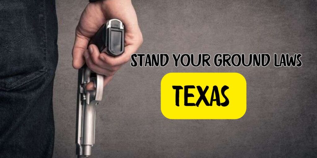 Texas Stand Your Ground Laws Updated What Every Texan Needs to Know
