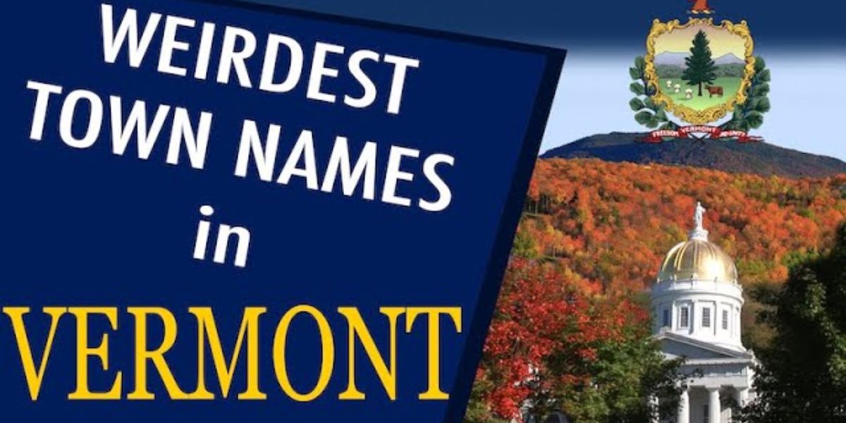 These Vermont Town Names Are So Weird, You Have to See Them to Believe Them!